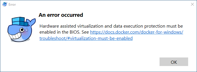 Hardware assisted virtualization and data execution protection must be enabled in the BIOS